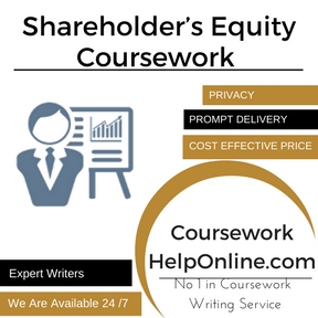 Shareholder’s Equity Coursework Writing Service